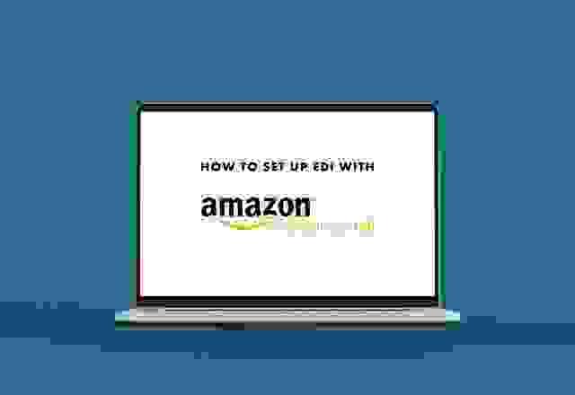 How to Set Up EDI with Amazon Vendor Central